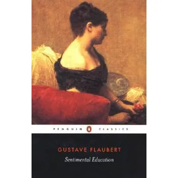 Beletrie pro dospělé Sentimental Education (Gustave Flaubert)(Brožovaná)