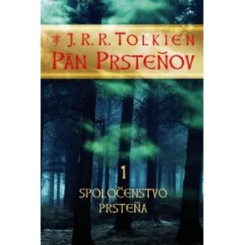 Umění Pán prsteňov 1 Spoločenstvo prsteňa (John Ronald Reuel Tolkien)(Pevná)
