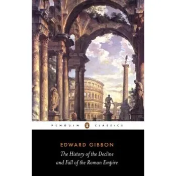 Kniha History of the Decline and Fall of the Roman Empire (Edward Gibbon)(Brožovaná)