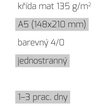 Leták A5 4/0 křída mat 135 g/m2 LT-A5-4/0-135-K Nižší cena pro více kusů!