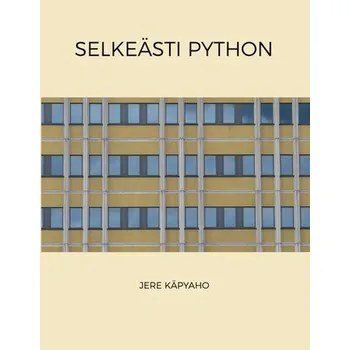 Technika Selkeästi Python - Käpyaho, Jere