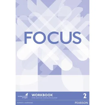 Anglický jazyk Focus BrE 2 Workbook - Daniel Brayshaw, Bartosz Michalowski