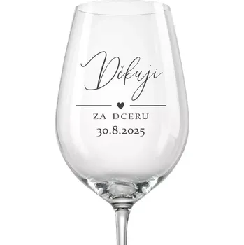 Sklenice Svatební sklenička na víno Děkuji za dceru, 1 ks (Do poznámky v nákupním košíku napište datum svatby)