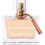 Tom Tailor Dream to be Toaletní voda