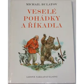 Pohádka Bulatov Michail - Veselé pohádky a říkadla