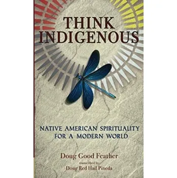 Osobní rozvoj Think Indigenous - Good Feather, Doug; Pineda, Doug Red Hail