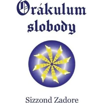 Orákulum slobody (aj s kartami) - Sizzond Zadore