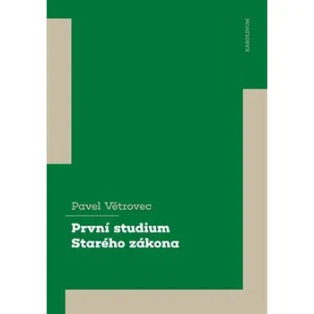 První studium Starého zákona - Pavel Větrovec