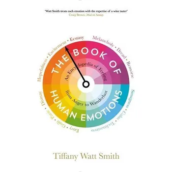 The Book of Human Emotions - Tiffany Watt-Smith