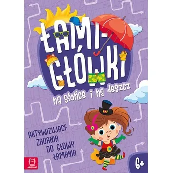 První čtění Łamigłówki na słońce i na deszcz. Aktywizujące zadania do głowy łamania 6+ - Beata Karlik