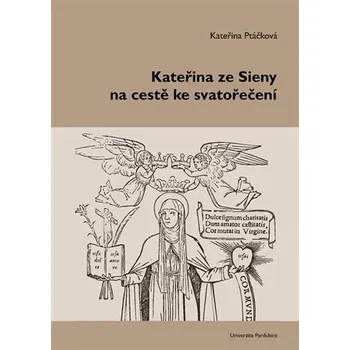 Kateřina ze Sieny na cestě ke svatořečení