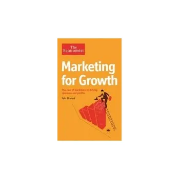 Economist: Marketing for Growth - Ellwood, Iain