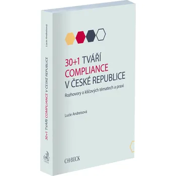 30+1 tváří compliance v České republice. Rozhovory o klíčových tématech a praxi
