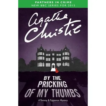 By the Pricking of My Thumbs - Christie, Agatha