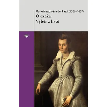 O extázi - Výběr z listů