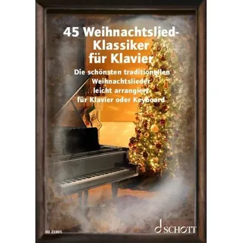 45 Weihnachtslied-Klassiker für Klavier