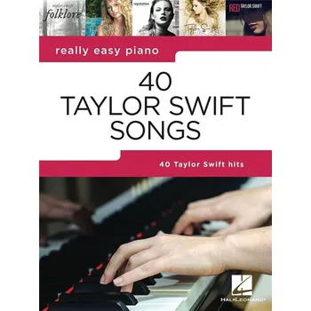 Hal Leonard Really Easy Piano: 40 Taylor Swift Songs Noty (Jako nové)