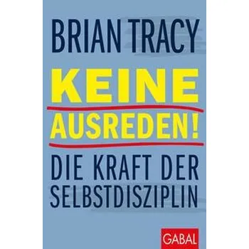 Osobní rozvoj Keine Ausreden! - Brian Tracy