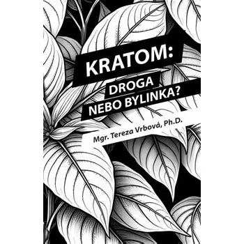 Kratom: Droga nebo bylinka?