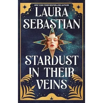Kniha Stardust in their Veins (Laura Sebastian)(Brožovaná)