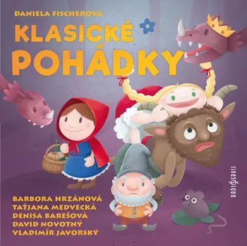 Pohádka Daniela Fischerová: Klasické pohádky