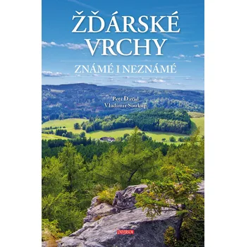 Žďárské vrchy známé i neznámé