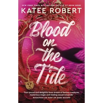 Beletrie pro dospělé Blood on the Tide brožovaná Katee Robert DN00497518