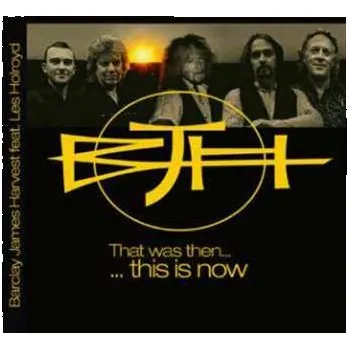Zahraniční hudba CD Barclay James Harvest Featuring Les Holroyd: That Was Then...this Is Now