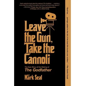 Populárně naučná literatura pro dospělé Leave the Gun, Take the Cannoli - Seal, Mark [EN] (2025, Brožovaná, Simon & Schuster)