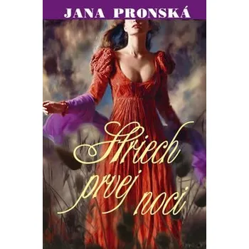 Jana Pronská Hriech prvej noci Stav: Nová - lehce poškozená