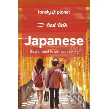 Fast Talk Japanese 2 - Lonely Planet Lonely Planet