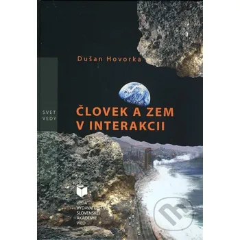Příroda Človek a zem v interakcii - Dušan Hovorka VEDA