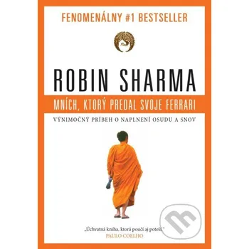 Kniha Mních, ktorý predal svoje Ferrari - Robin Sharma Eastone Books