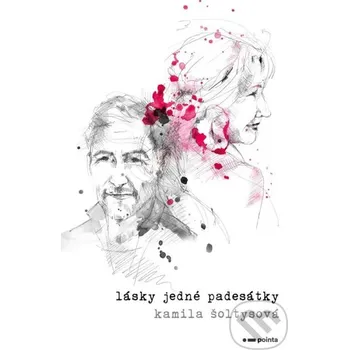 Lásky jedné padesátky - Kamila Šoltysová Pointa