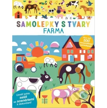 omalovánky Samolepky s tvary: Farma - Svojtka&Co. Svojtka&Co.