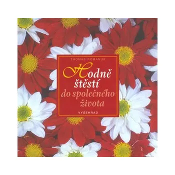 Osobní rozvoj Thomas Romanus Hodně štěstí do společného života Stav: nová