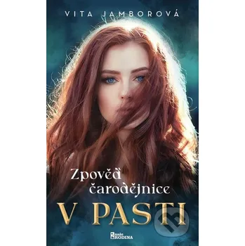 Zpověď čarodějnice - V pasti - Vita Jamborová Naše vojsko