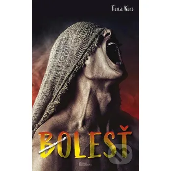 Bolesť - Tina Kirs Naše vojsko