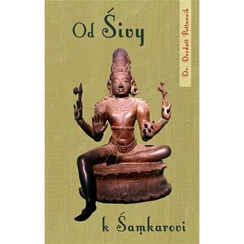 Od Šivy k Šamkarovi - Devdutt Pattanaik