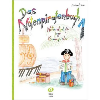 Das Notenpiratenbuch. Bd.1 - Wieser, Andrea