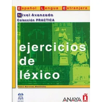 Španělský jazyk Ejercicios de lexico nivel avanzado