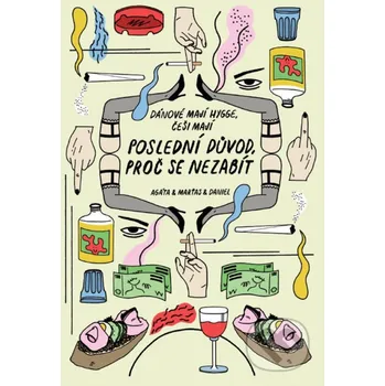 Kniha Poslední důvod, proč se nezabít - Jiří Vaněk, Petr Cífka, Anna Vodrážková, Nikola Logosová (ilustrácie) XYZ