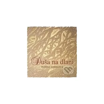 Bystrá hlava Duša na dlani - Ružena Anďalová Osveta
