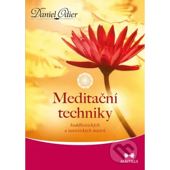 Kniha Meditační techniky - Daniel Odier Maitrea