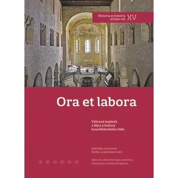 Ora et labora - Markéta Jarošová, Radka Lomičková
