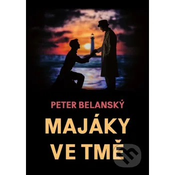 Kniha Majáky ve tmě - Peter Belanský E-knihy jedou