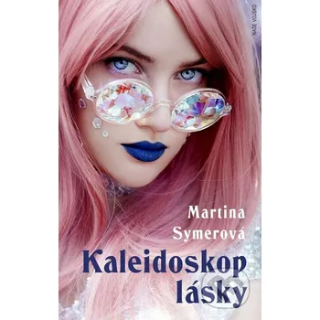 Kaleidoskop lásky - Martina Symerová Naše vojsko