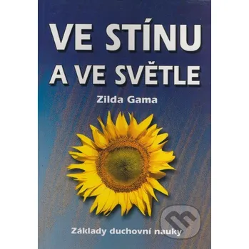 Kniha Ve stínu a ve světle - Zilda Gama Eko-konzult