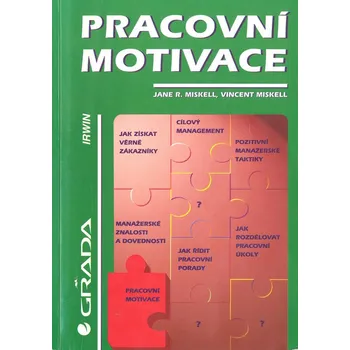 Osobní rozvoj Vincent Miskell Pracovní motivace Stav: Použité zboží - běžné opotřebení