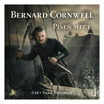 Píseň meče - Bernard Cornwell